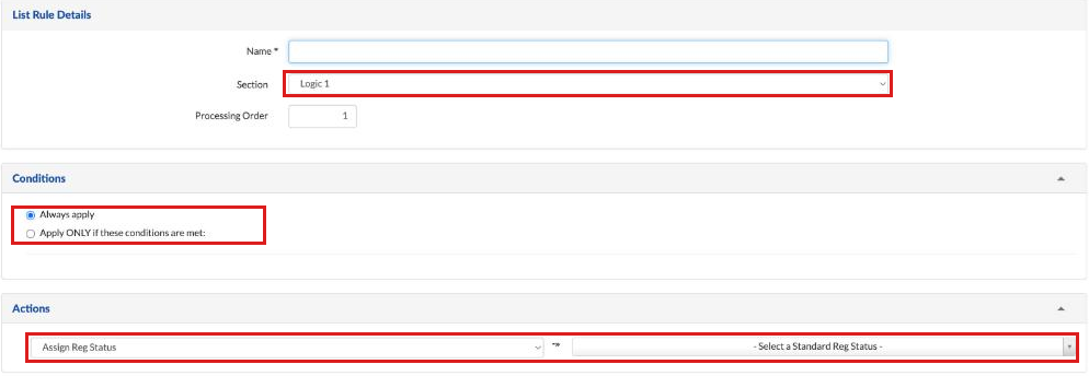 Logic Rule Details with the Section list, the Conditions options and the Assign Reg Status action with its status list