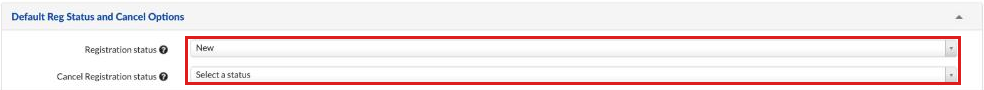 Inline Addl Regs, Default Reg Status and Cancel Options with Registration status and Cancel Registration status