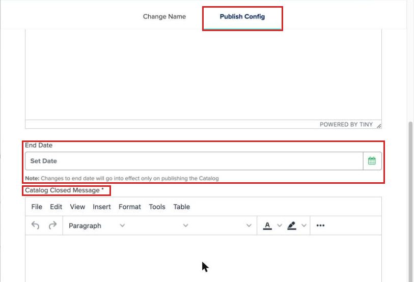 Catalog Configuration, Publish Config tab with the End Date field, its note that end date changes take effect only on publishing, and the Catalog Closed Message