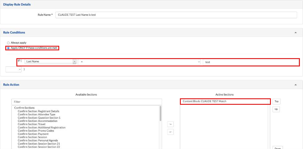 Display rule with Apply ONLY if these conditions are met, the condition Last Name = test, and a content block in Active Sections