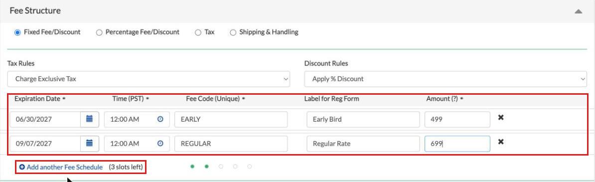 Fee Structure with two fee schedule rows: Early Bird at 499 expiring 06/30/2027 and Regular Rate at 699 expiring 09/07/2027, and the Add another Fee Schedule link with 3 slots left
